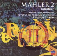 Mahler: Symphony No. 2; Totenfeier von Riccardo Chailly