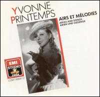 Arias and Songs von Yvonne Printemps