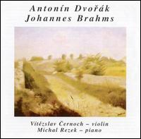 Dvorak & Brahms: Violin Sonatas von Vitezslav Cernoch