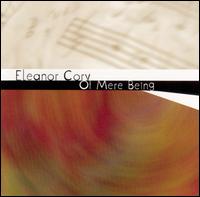 Eleanor Cory: Of Mere Being von Various Artists