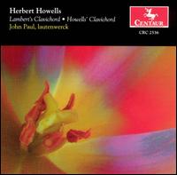 Howells: Lambert's Clavichord; Howells' Clavichord von John Paul