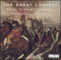 The Great Contest: Bach, Scarlatti, Handel von David Yearsley