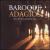 Baroque Adagios von Various Artists