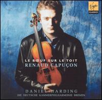 Le Boeuf sur le toit: French Works for Violin & Orchestra von Renaud Capuçon