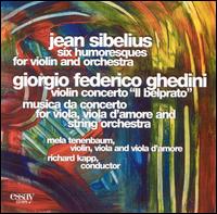 Sibelius: Humoresques; Ghedini: Violin Concerto; Musica da Concerto von Mela Tenenbaum