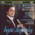 Ravel: Gaspard de la Nuit; Liszt: Fantasia and Fugue; Prokofiev: Visions Fugitives von Eugene Mogilevsky
