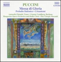 Puccini: Messa di Gloria; Preludio Sinfonico; Crisantemi von Various Artists