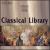 Classical Library von Various Artists