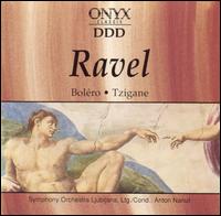 Ravel: Boléro; Tzigane von Various Artists
