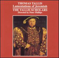 Tallis: Lamentations of Jeremiah von The Tallis Scholars