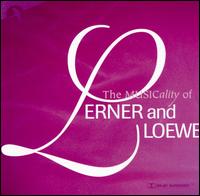 The Musicality of Lerner and Loewe von Original Cast Recording