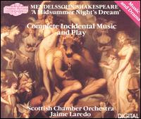 Mendelssohn / Shakespeare: A Midsummer Night's Dream von Jaime Laredo