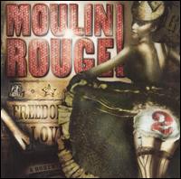 Moulin Rouge, Vol. 2 [Music from the Motion Picture] von Various Artists
