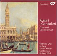 Rossini: I Gondolieri (Chor- und Ensemblemusik) von Various Artists