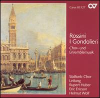 Rossini: I Gondolieri (Chor- und Ensemblemusik) von Various Artists