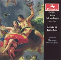 Adam Falckenhagen: Sonate di Liuto Solo von Andrew Maginley