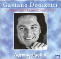Gaetano Donizetti: Complete Works for Piano, Vol. 1 von Various Artists