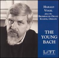 The Young Bach von Harald Vogel