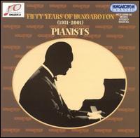 Fifty Years of Hungaroton: Pianists von Various Artists