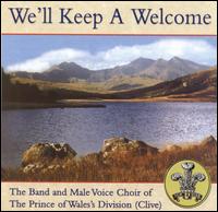 We'll Keep a Welcome von Prince of Wales' Division (Clive) Band