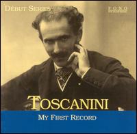 My First Record von Arturo Toscanini