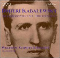 Kabalewsky: Sonatas & Preludes von Wolfram Schmitt-Leonardy