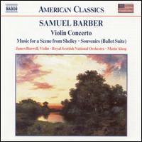 Barber: Violin Concerto; Music for a Scene from Shelley: Souvenirs von Various Artists