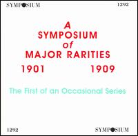 A Symposium of Major Rarities 1901-1909: The First of an Occasional Series von Various Artists