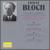 Ernest Bloch: Sacred Service; Schelomo von Various Artists