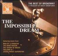 The Impossible Dream: The Best of Broadway von Various Artists