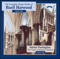 The Complete Organ Works of Basil Harwood von Adrian Partington
