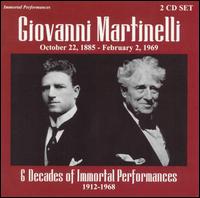6 Decades of Immortal Performances von Giovanni Martinelli