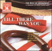 Till There Was You: The Best of Broadway von Various Artists