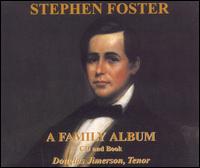 Stephen Foster: A Family Album von Douglas Jimerson