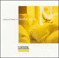Classical Music to Wake Up To von Various Artists