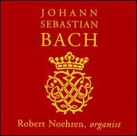 Bach: Organ Works von Robert Noehren