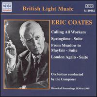 Coates: Calling All Workers; Springtime von Various Artists