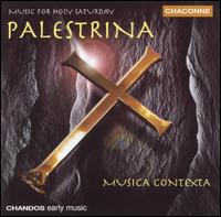 Palestrina: Music for Holy Saturday von Musica Contexta