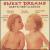 Sweet Dreams: Baby's First Classics von Various Artists