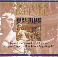 Handel: Organ Concertos, Op. 7, Nos. 4-6; Organ Concerto "Cuckoo & Nightingale" von Various Artists