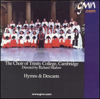 Hymns and Descants von Trinity College Choir, Cambridge