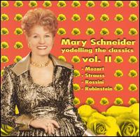 Yodelling the Classics, Vol. 2 von Mary Schneider