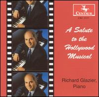 A Salute to the Hollywood Musical von Richard Glazier