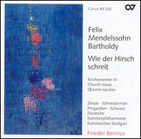 Mendelssohn: Wie der Hirsch schreit von Frieder Bernius