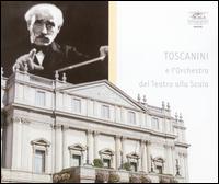Toscanini e l'Orchestra del Teatro alla Scala von Arturo Toscanini