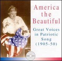 America the Beautiful: Great Voices In Patriotic Song 1905-1950 von Various Artists