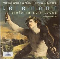Telemann: Sinfonia spirituosa; String Concertos von Reinhard Goebel