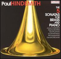 Hindemith: The 5 Sonatas for Brass and Piano von Various Artists