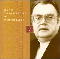 Bach: The Organ Works, Disc 7 von Werner Jacob
