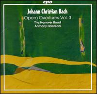 Johann Christian Bach: Opera Overtures, Vol. 3 von Anthony Halstead